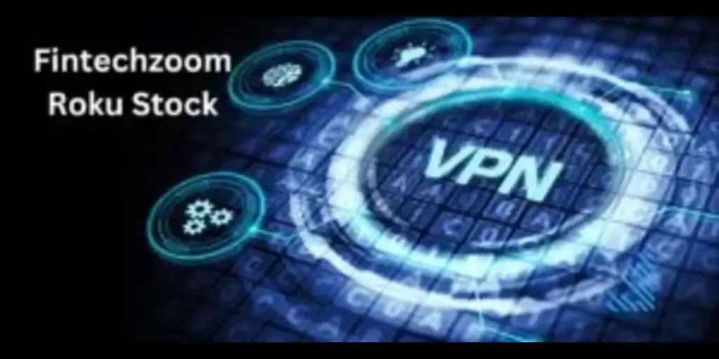 FintechZoom Best VPN